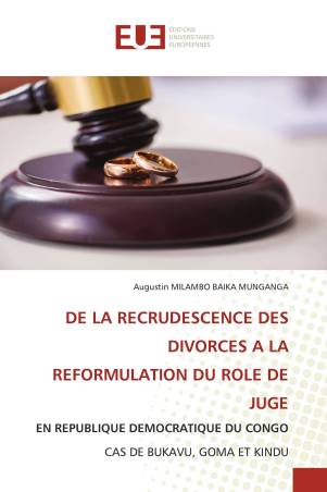 DE LA RECRUDESCENCE DES DIVORCES A LA REFORMULATION DU ROLE DE JUGE
