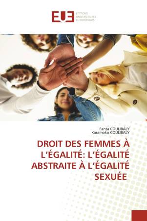 DROIT DES FEMMES À L’ÉGALITÉ: L’ÉGALITÉ ABSTRAITE À L’ÉGALITÉ SEXUÉE