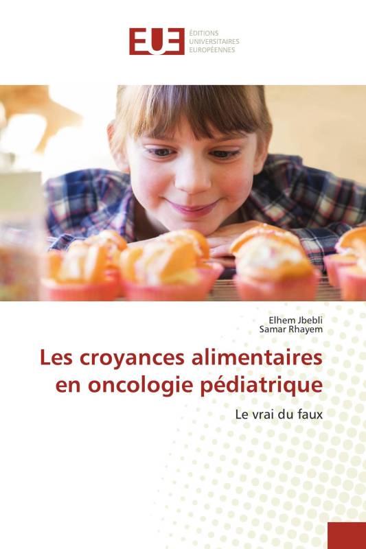 Les croyances alimentaires en oncologie pédiatrique