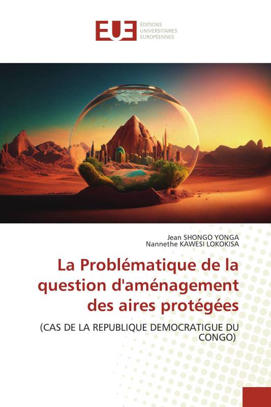 La Problématique de la question d'aménagement des aires protégées