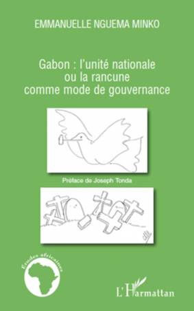 Gabon : l'unité nationale ou la rancune comme mode de gouvernance