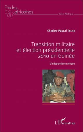 Transition militaire et élection présidentielle 2010 en Guinée