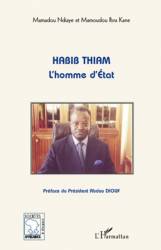 Habib Thiam l'homme d'Etat