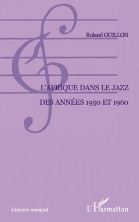 L&#039;Afrique dans le jazz des années 1950 et 1960