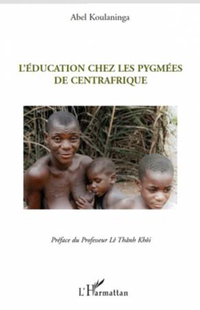 L'éducation chez les Pygmées de Centrafrique