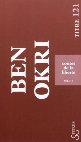 Contes de la liberté de Ben Okri
