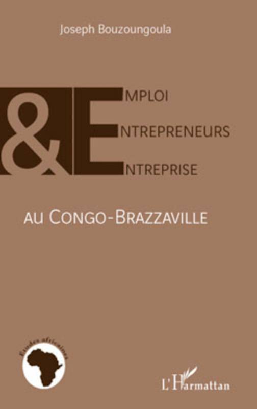 Emploi, entrepreneurs et entreprise au Congo-Brazzaville