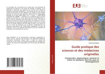 Guide pratique des sciences et des médecines originelles