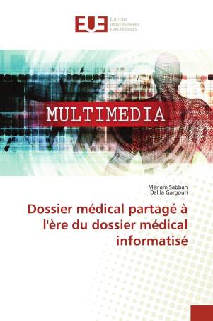 Dossier médical partagé à l'ère du dossier médical informatisé