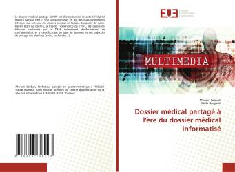 Dossier médical partagé à l'ère du dossier médical informatisé