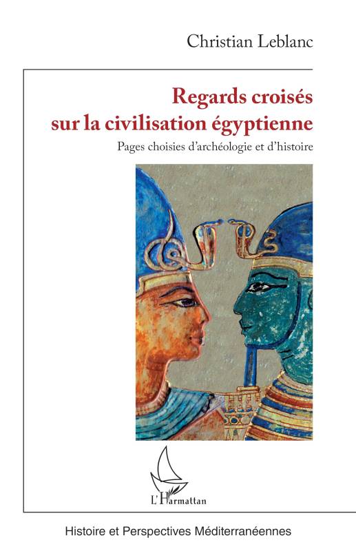 Regards croisés sur la civilisation égyptienne