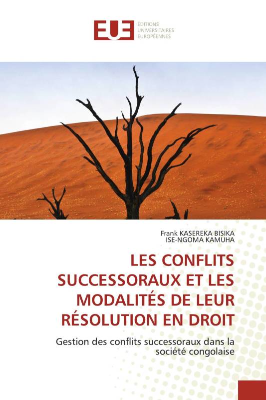 LES CONFLITS SUCCESSORAUX ET LES MODALITÉS DE LEUR RÉSOLUTION EN DROIT