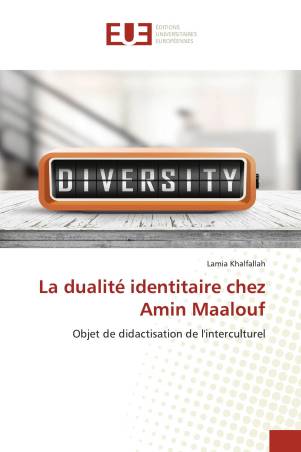 La dualité identitaire chez Amin Maalouf