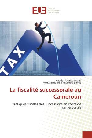 La fiscalité successorale au Cameroun