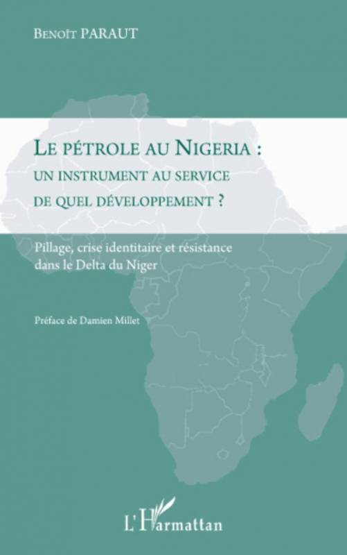 Le pétrole au Nigeria : un instrument au service de quel développement ?