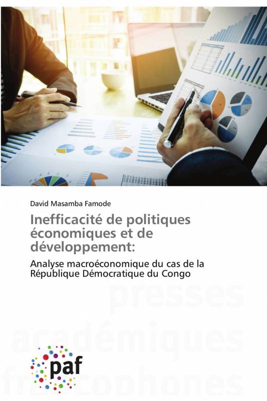 Inefficacité de politiques économiques et de développement: