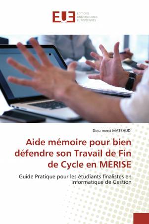 Aide mémoire pour bien défendre son Travail de Fin de Cycle en MERISE