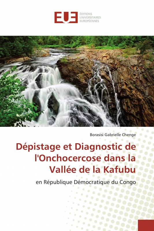 Dépistage et Diagnostic de l'Onchocercose dans la Vallée de la Kafubu