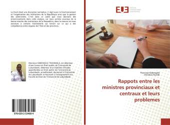 Rappots entre les ministres provinciaux et centraux et leurs problemes