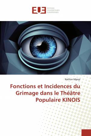 Fonctions et Incidences du Grimage dans le Théâtre Populaire KINOIS