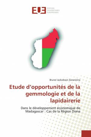 Etude d’opportunités de la gemmologie et de la lapidairerie