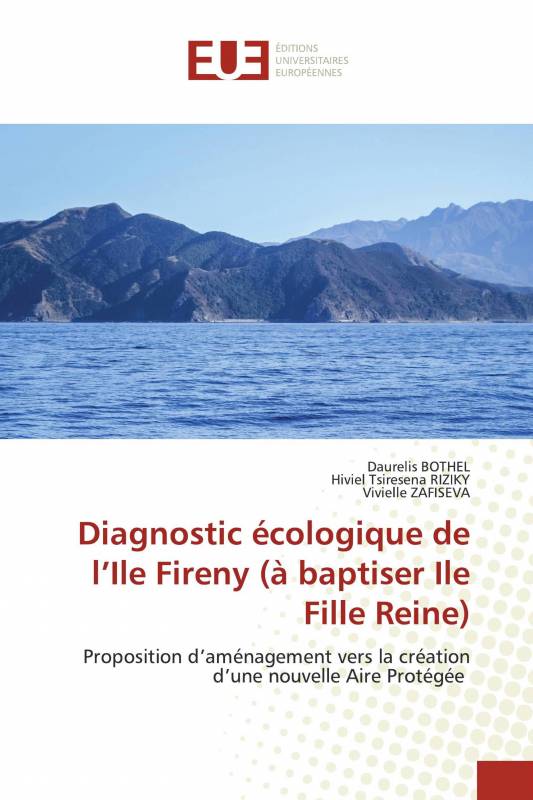 Diagnostic écologique de l’Ile Fireny (à baptiser Ile Fille Reine)