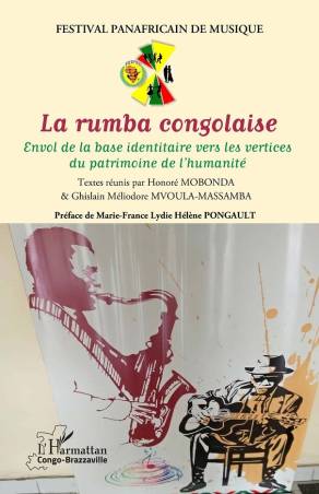 La rumba congolaise. Envol de la base identitaire vers les vertices du patrimoine de l’humanité