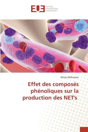 Effet des composés phénoliques sur la production des NET&#039;s