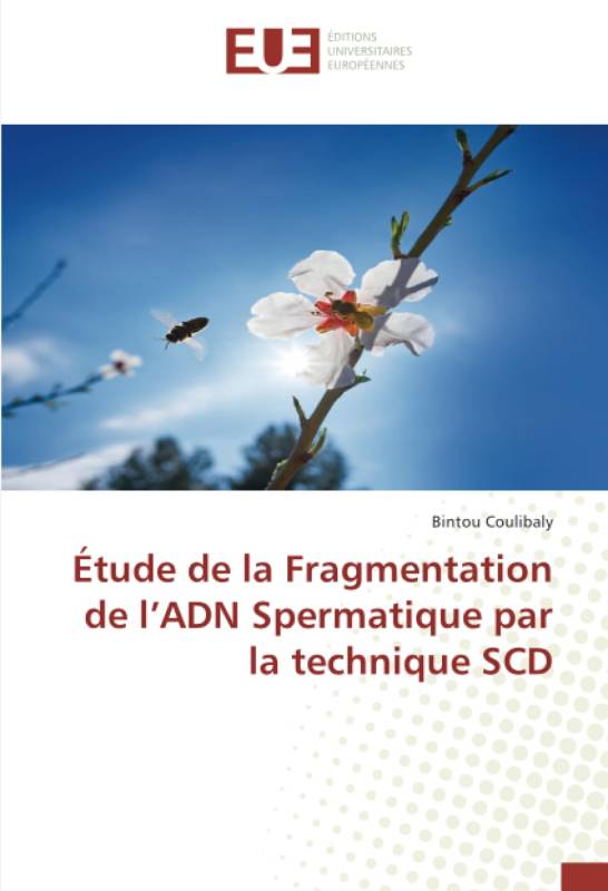 Étude de la Fragmentation de l’ADN Spermatique par la technique SCD