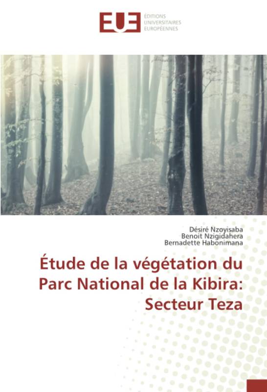 Étude de la végétation du Parc National de la Kibira: Secteur Teza