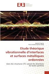 Etude théorique vibrationnelle d’interfaces et surfaces métalliques ordonnées