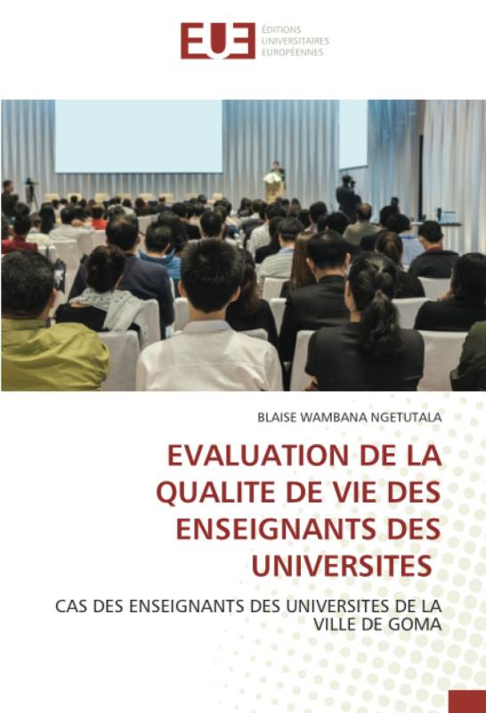 EVALUATION DE LA QUALITE DE VIE DES ENSEIGNANTS DES UNIVERSITES