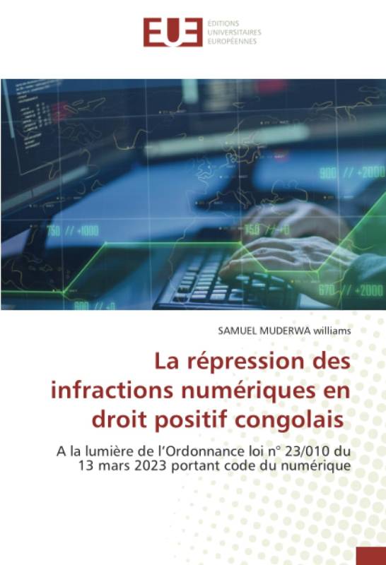 La répression des infractions numériques en droit positif congolais