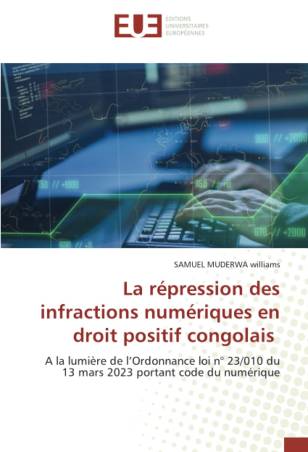 La répression des infractions numériques en droit positif congolais