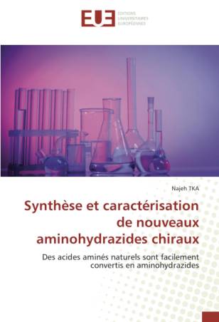 Synthèse et caractérisation de nouveaux aminohydrazides chiraux