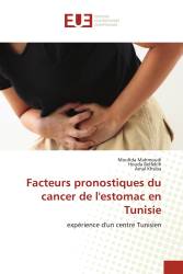 Facteurs pronostiques du cancer de l'estomac en Tunisie