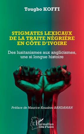 Stigmates lexicaux de la traite négrière en Côte d’Ivoire