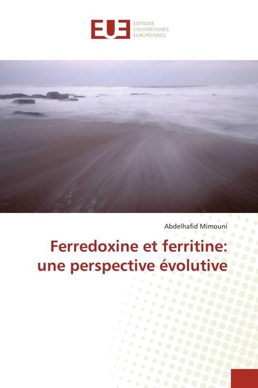 Ferredoxine et ferritine: une perspective évolutive