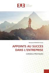 APPOINTS AU SUCCES DANS L’ENTREPRISE