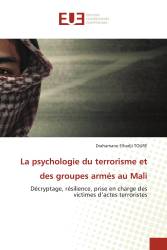 La psychologie du terrorisme et des groupes armés au Mali