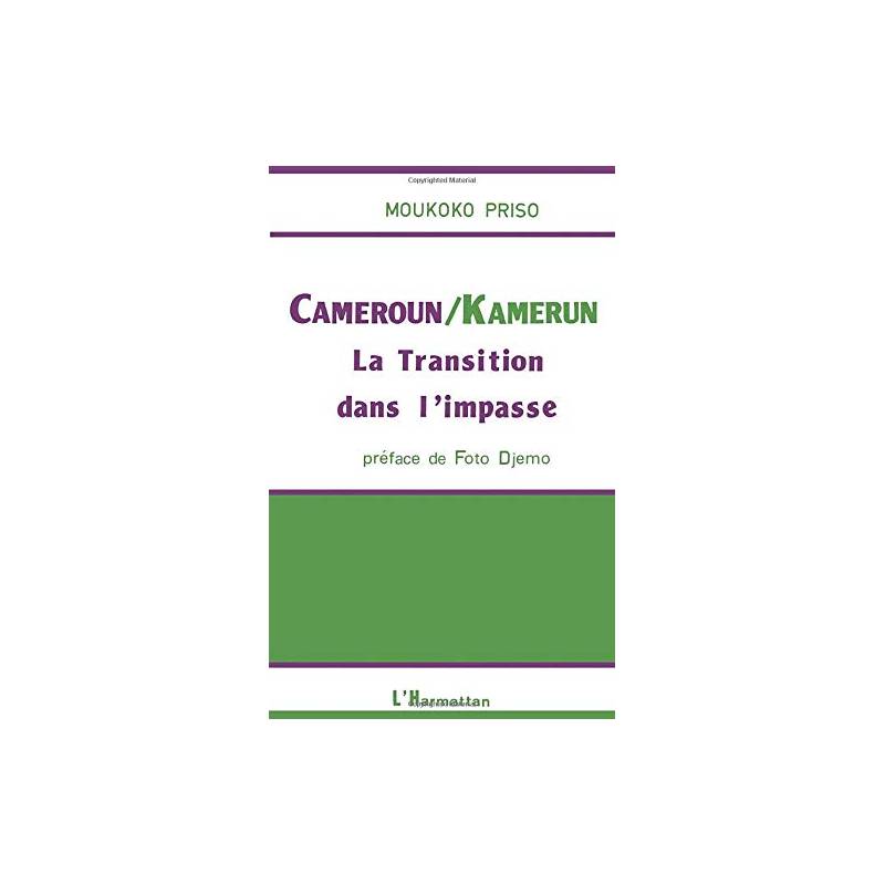 Cameroun / Kamerun. La transition dans l'impasse