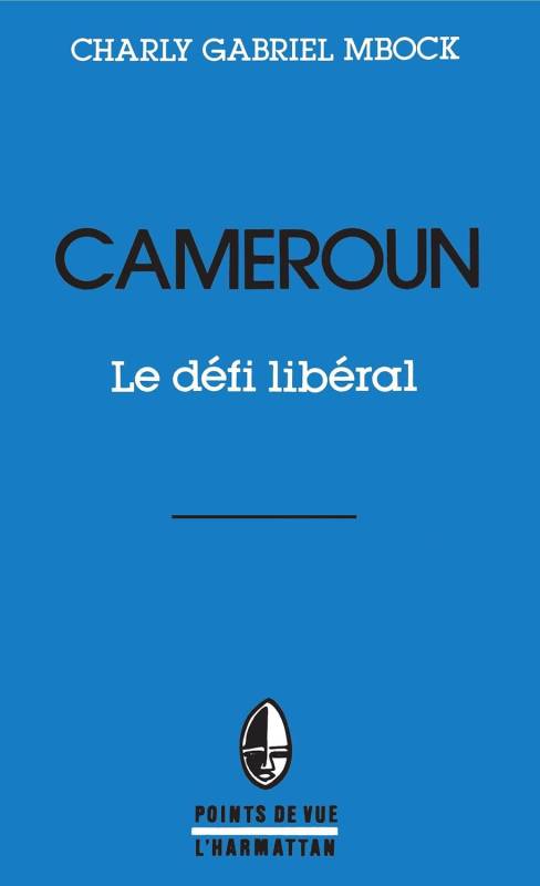 Cameroun. Le défi libéral