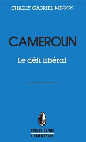 Cameroun. Le défi libéral