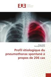 Profil étiologique du pneumothorax spontané à propos de 206 cas