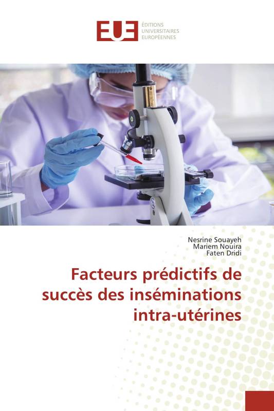 Facteurs prédictifs de succès des inséminations intra-utérines