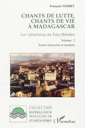 Chants de lutte, chants de vie à Madagascar. Les zafindraony du Pays Betsileo