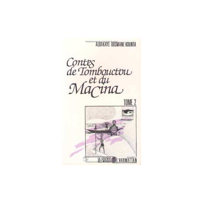 Contes de Tombouctou et de Macina. Tome 2