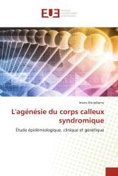 L'agénésie du corps calleux syndromique