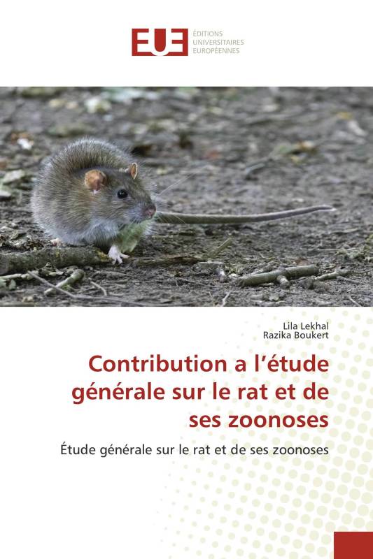 Contribution a l’étude générale sur le rat et de ses zoonoses