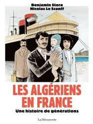 Les Algériens en France. Une histoire de générations